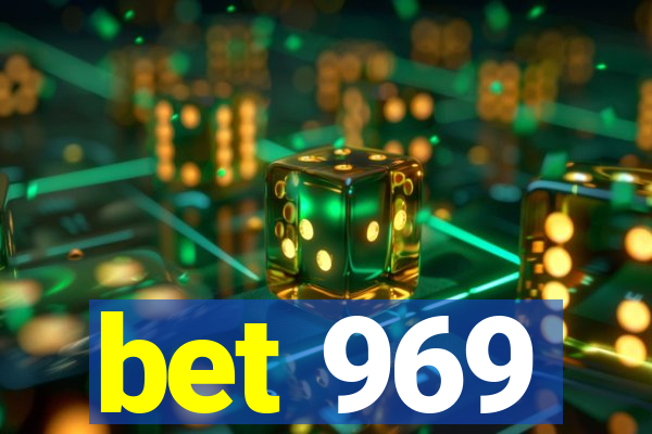 bet 969